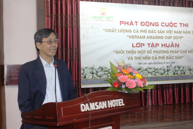 Phát động cuộc thi “Chất lượng cà phê đặc sản Việt Nam năm 2019” và tập huấn phương pháp chế biến và thử nếm cà phê đặc sản