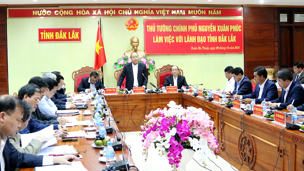 Thủ tướng Chính phủ Nguyễn Xuân Phúc làm việc với lãnh đạo tỉnh Đắk Lắk